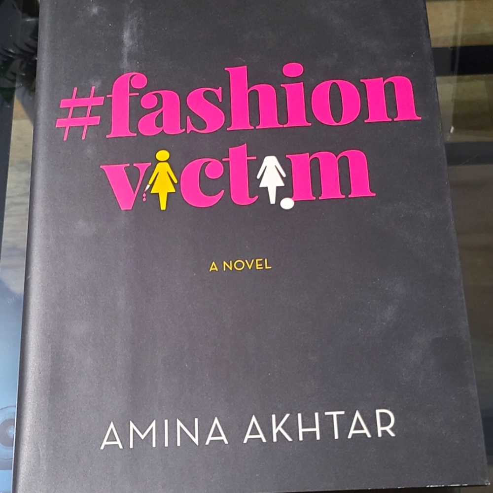 Fashion Victim. A novel by Amina Akhtar.